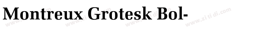 Montreux Grotesk Bol字体转换